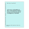 Adventures of Huckleberry Finn: A Case Study in Critical Controversy (Case Studi