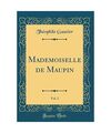 Mademoiselle de Maupin, Vol. 2 (Classic Reprint), Théophile Gautier