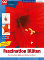 Faszination Blüten