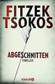 Abgeschnitten: Thriller von Fitzek, Sebastian, Ts... | Buch | Zustand akzeptabel