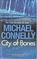 City of bones - Michael Connelly [Taschenbuch]