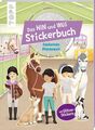 Das Hin-und-weg-Stickerbuch. Funkelnde Pferdewelt Mit 200 wiederablösbaren große