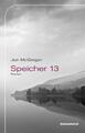 Speicher 13 | Jon McGregor | Buch | 352 S. | Deutsch | 2018 | EAN 9783954380848