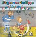 JÜRGEN VON DER LIPPE - Dann Ist Der Wurm Drin ; 7" Single 1987 ; D ; Comedy