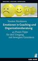 Emotionen in Coaching und Organisationsberatung | Torsten Nicolaisen | 2019