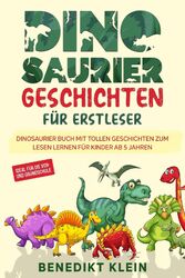 Dinosaurier Geschichten für Erstleser | Benedikt Klein | Taschenbuch | 92 S.