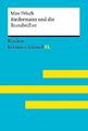 Biedermann und die Brandstifter von Max Frisch. Lektüreschlüssel mit Inhaltsanga