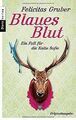 Blaues Blut: Ein Fall für die Kalte Sofie von Gruber, Fe... | Buch | Zustand gut