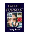 I Was Here, Gayle Forman