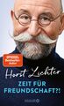 Zeit für Freundschaft?! Horst Lichter