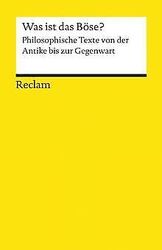 Was ist das Böse?: Philosophische Texte von der Antike b... | Buch | Zustand gutGeld sparen & nachhaltig shoppen!