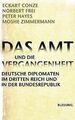 Das Amt und die Vergangenheit: Deutsche Diplomaten im Dr... | Buch | Zustand gut