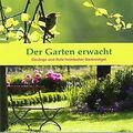 Der Garten erwacht: Gesänge und Rufe heimischer Gar... | Buch | Zustand sehr gut