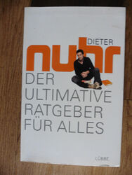 Der ultimative Ratgeber für alles von Dieter Nuhr (2011, Taschenbuch)