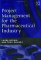 Projektmanagement für die Pharmaindustrie, Laura Brown, T