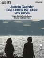 Das Leben ist kurz: Vita brevis Gaarder, Jostein, Krista Posch und Martina Boett