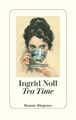 Tea Time Noll, Ingrid:
