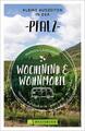 Wochenend und Wohnmobil - Kleine Auszeiten in der Pfalz - Marion Landwehr