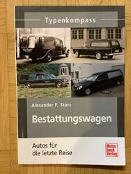 Bestattungswagen - Autos für die letzte Reise von A. F. Storz (Taschenbuch 2011)