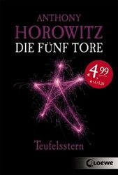 Teufelsstern - Die fünf Tore Bd.2 von Anthony Horowitz