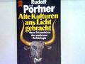 Alte Kulturen ans Licht gebracht: neue Erkenntnisse d. modernen Archäologie Heyn