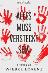 Alles muss versteckt sein | Wiebke Lorenz | Buch