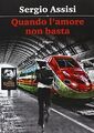 Quando l'amore non basta von Assisi, Sergio | Buch | Zustand sehr gut