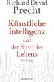 Künstliche Intelligenz und der Sinn des Lebens