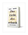 Das Licht, das erlosch von Ivan Krastev, Stephen Holmes