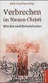 Verbrechen im Namen Christi. Mission und Kolonialis... | Buch | Zustand sehr gut