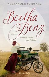 Alexander Schwarz Bertha Benz und die Straße der Träume