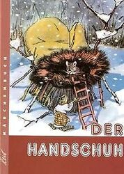 Der Handschuh: Ukrainisches Volksmärchen von Ratsch... | Buch | Zustand sehr gutGeld sparen & nachhaltig shoppen!