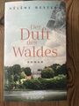 Der Duft des Waldes. Roman - Hélène Gestern  [Taschenbuch]