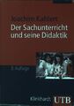 Der Sachunterricht und seine Didaktik. UTB ; 3274 Kahlert, Joachim: