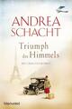 Triumph des Himmels | Andrea Schacht | 2015 | deutsch