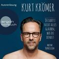 Krömer,Kurt / Du Darfst Nicht Alles Glauben,Was Du Denkst.