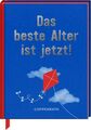 Das beste Alter ist jetzt!: (Limitierte Sonderausgabe) 1010170-2