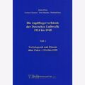 Die Jagdfliegerverbände der Deutschen Luftwaffe 1934 bis 1945 Teil 1