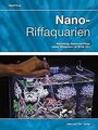 Nano-Riffaquarien: Einrichtung, Besatz und Pflege kleine... | Buch | Zustand gut