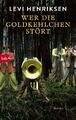 Levi Henriksen / Wer die Goldkehlchen stört /  9783442716807