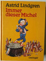 Astrid Lindgren. Immer dieser Michel. Oetinger Kinderbuch 1988 - Illustriert