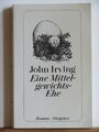 John Irving: Eine Mittelgewichts-Ehe