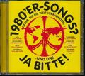 1980'er-Songs? Ja bitte! (CD)