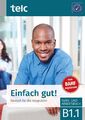 Einfach gut! Deutsch für die Integration B1.1 | Kurs- und Arbeitsbuch | Buch