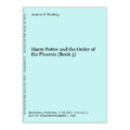 Harry Potter and the Order of the Phoenix (Book 5) Rowling, Joanne K: