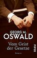 Vom Geist der Gesetze: Roman von Oswald, Georg M. | Buch | Zustand sehr gut