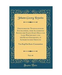 Oekonomische-Technologische Encyklopädie, oder Allgemeines System der Staats-St