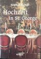 Hochzeit in St. George, Sophia Farago