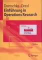 Einführung in Operations-Research : mit 63 Tabellen. Springer-Lehrbuch Domschke,