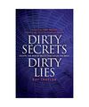 Dirty Secrets, Dirty Lies: Escape the Web of Deceit That Holds You Back, Ray Tra